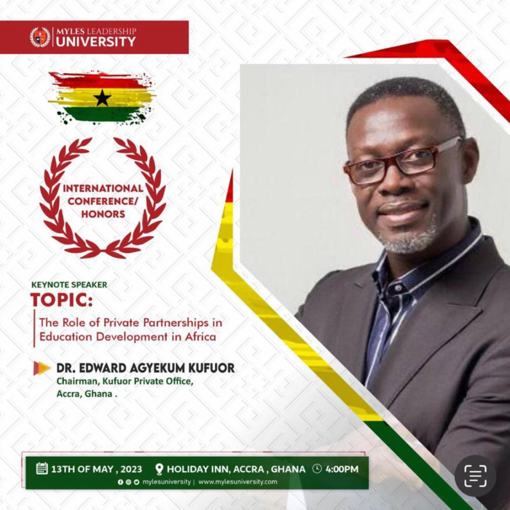 AICCI's Dr. Edward Agyekum Kufuor to Speak at Myles Leadership University: Empowering Education Development in Africa